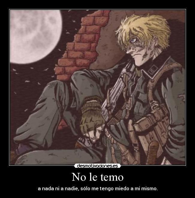 No le temo -