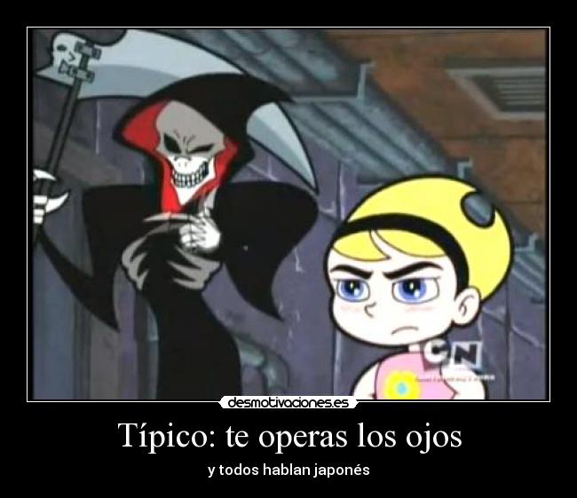 Típico: te operas los ojos -