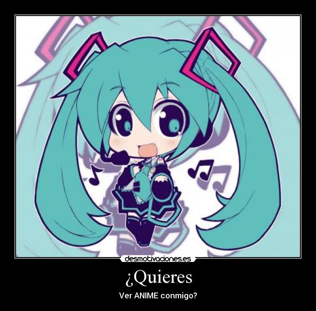 ¿Quieres - Ver ANIME conmigo?