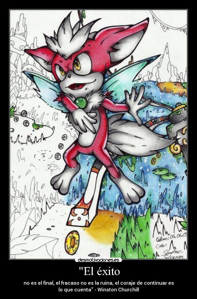 El éxito - no es el final, el fracaso no es la ruina, el coraje de continuar es
lo que cuenta - Winston Churchill