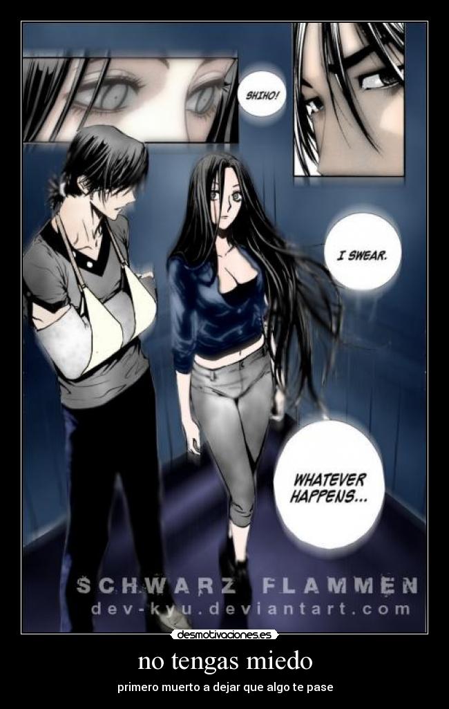 no tengas miedo - primero muerto a dejar que algo te pase