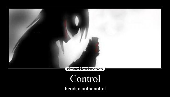 Control - bendito autocontrol