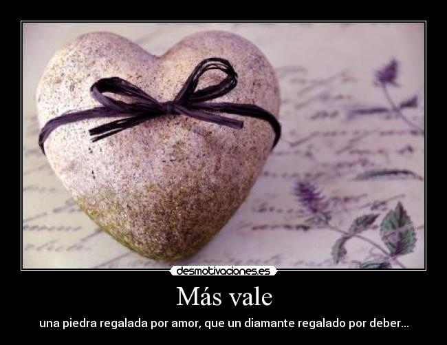 carteles mas vale amor diamante piedra desmotivaciones