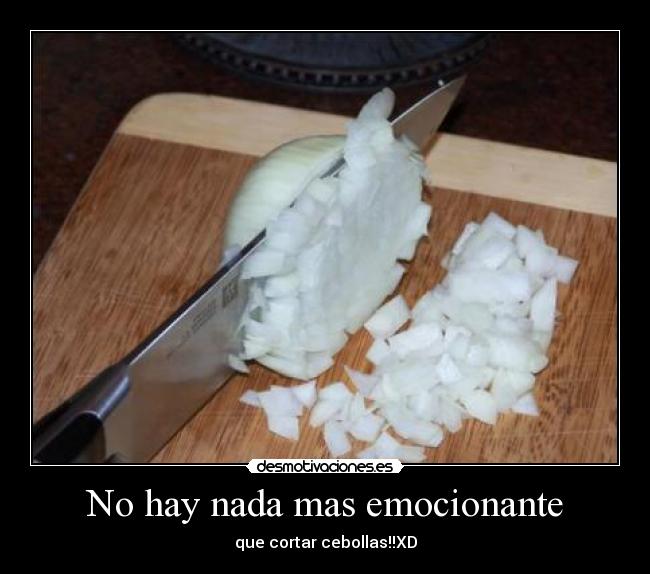 No hay nada mas emocionante -