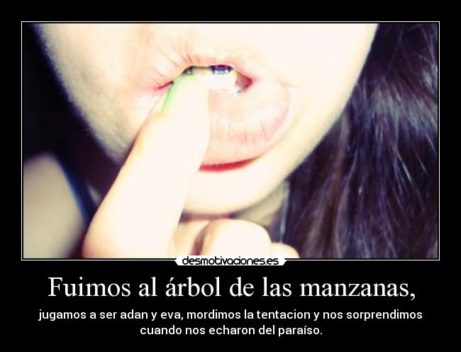 carteles amor hay fuego hay pasion deseo the apple tree desmotivaciones