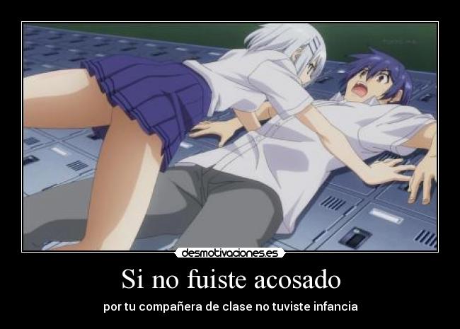 Si no fuiste acosado -