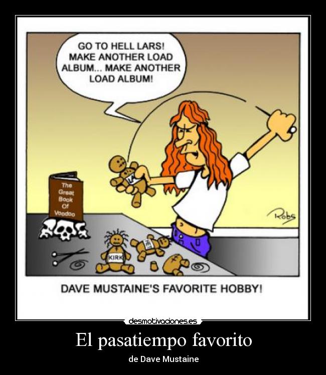 El pasatiempo favorito - de Dave Mustaine