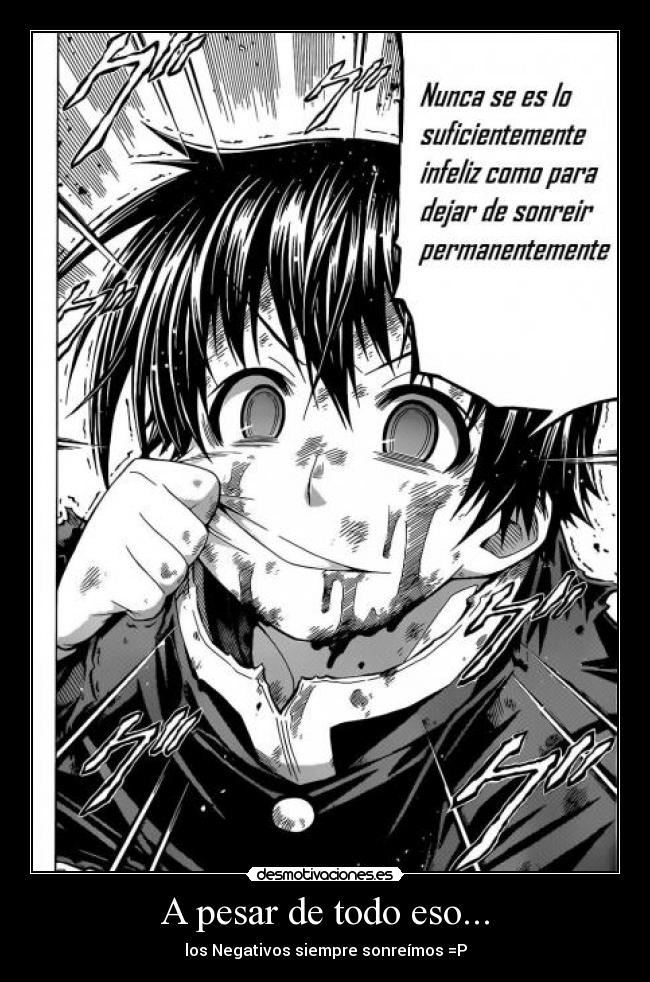 A pesar de todo eso... -