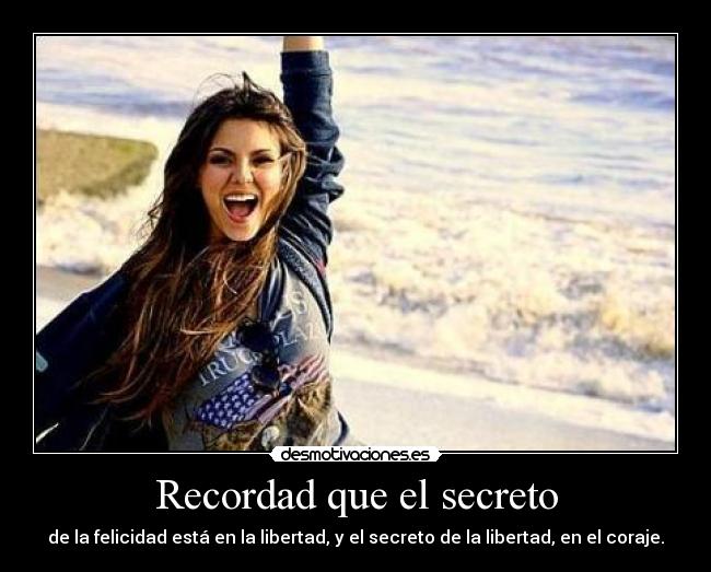 Recordad que el secreto -