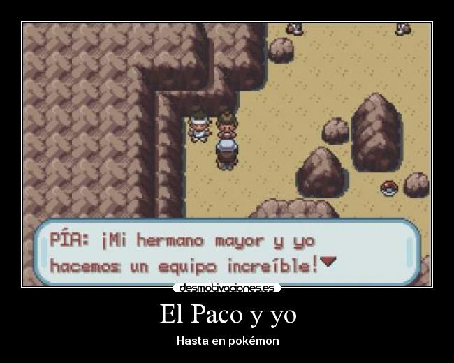 El Paco y yo - Hasta en pokémon