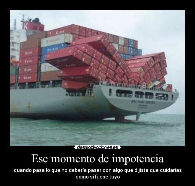 Ese momento de impotencia -