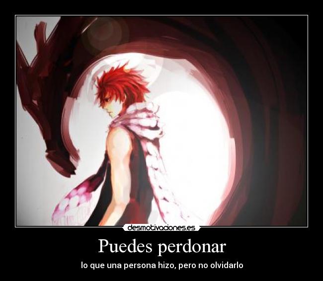 Puedes perdonar - lo que una persona hizo, pero no olvidarlo