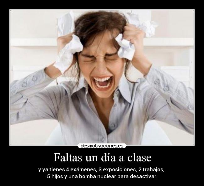 Faltas un día a clase -