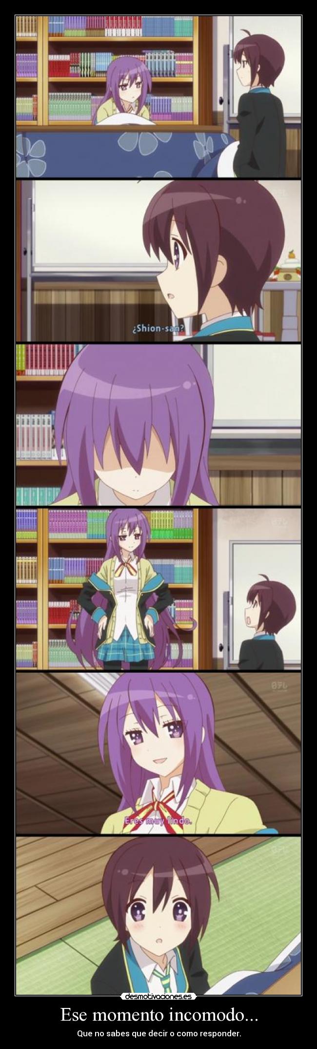 Ese momento incomodo... -