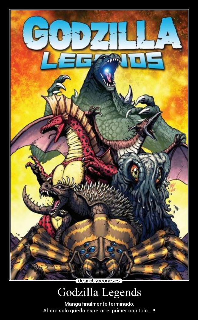 Godzilla Legends - Manga finalmente terminado.
Ahora solo queda esperar el primer capitulo...!!!