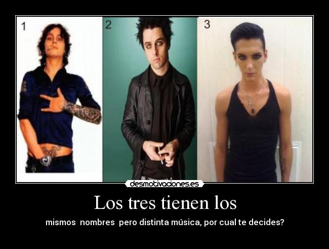 Los tres tienen los - 