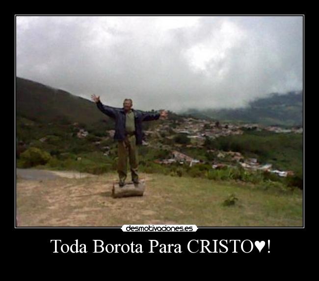 Toda Borota Para CRISTO♥! - 