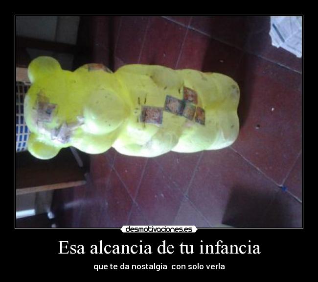 carteles infancia alcancia infancia ninos nostalgia verla ninez desmotivaciones