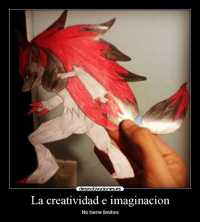 La creatividad e imaginacion - No tiene limites