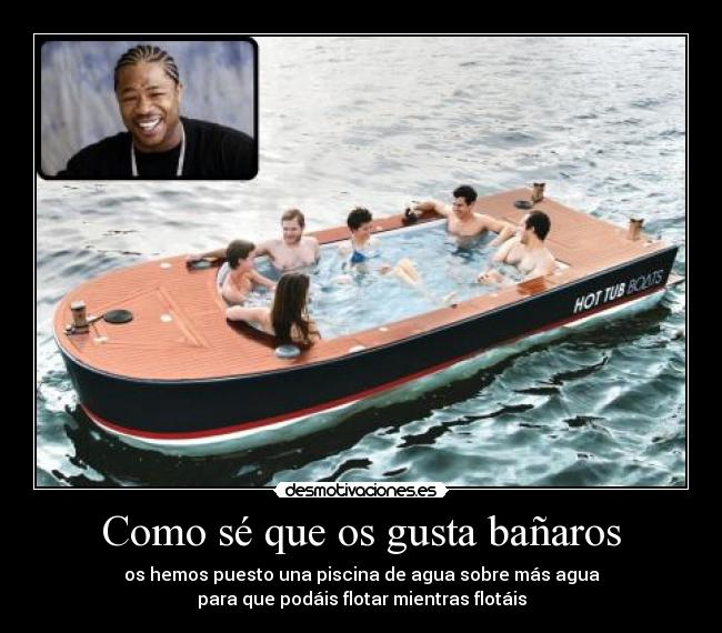 Como sé que os gusta bañaros - 