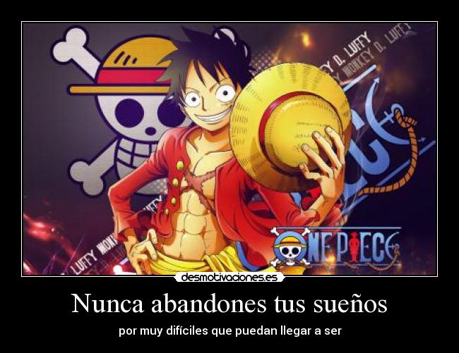 Nunca abandones tus sueños - 