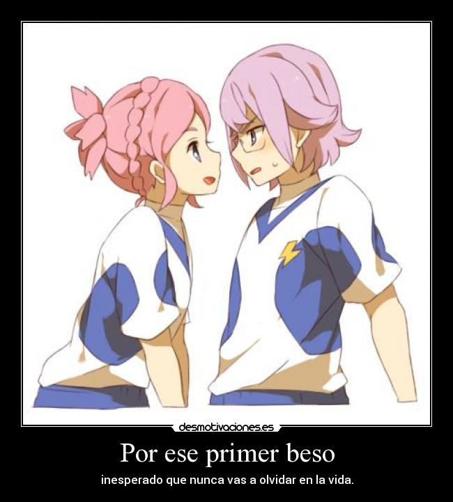 Por ese primer beso - 