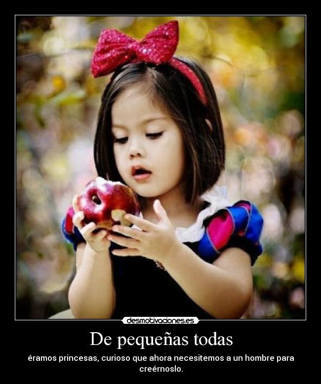 De pequeñas todas -