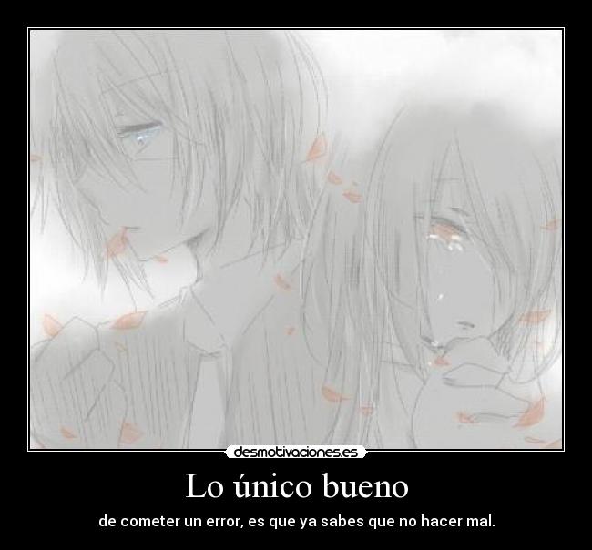 Lo único bueno - 