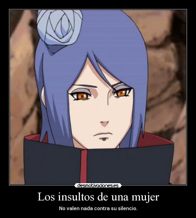 Los insultos de una mujer - No valen nada contra su silencio.