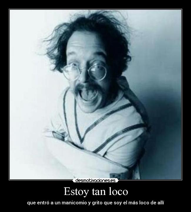 Estoy tan loco - 