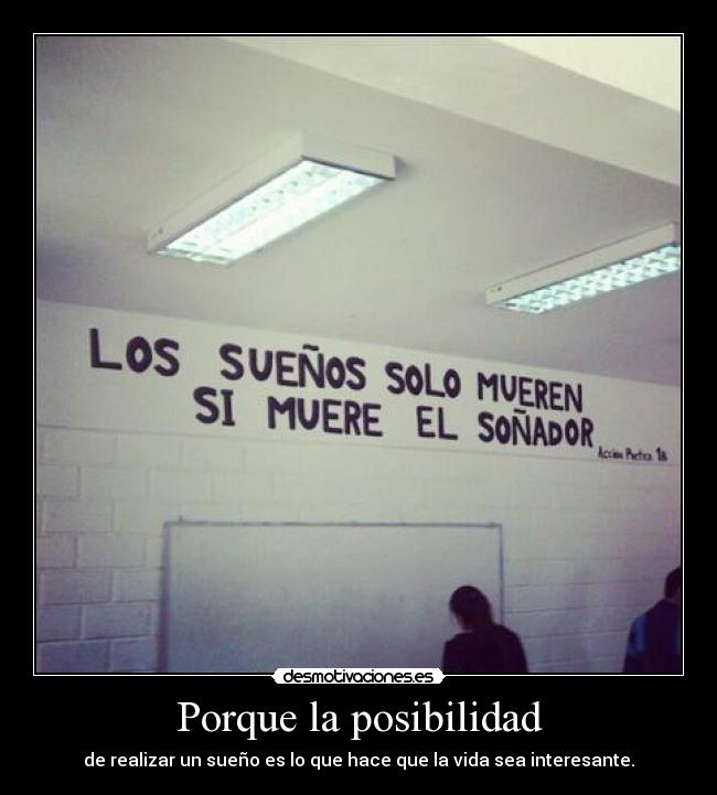 Porque la posibilidad - 