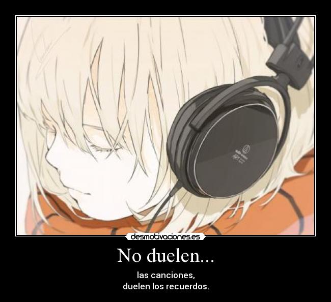 No duelen... - 