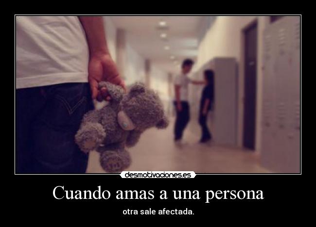 Cuando amas a una persona -