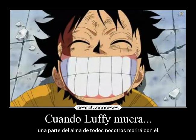 Cuando Luffy muera... -