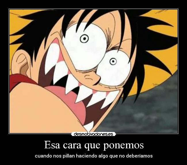Esa cara que ponemos -