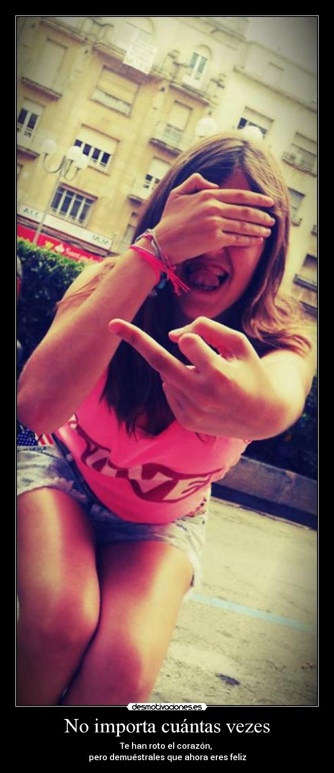 No importa cuántas vezes -