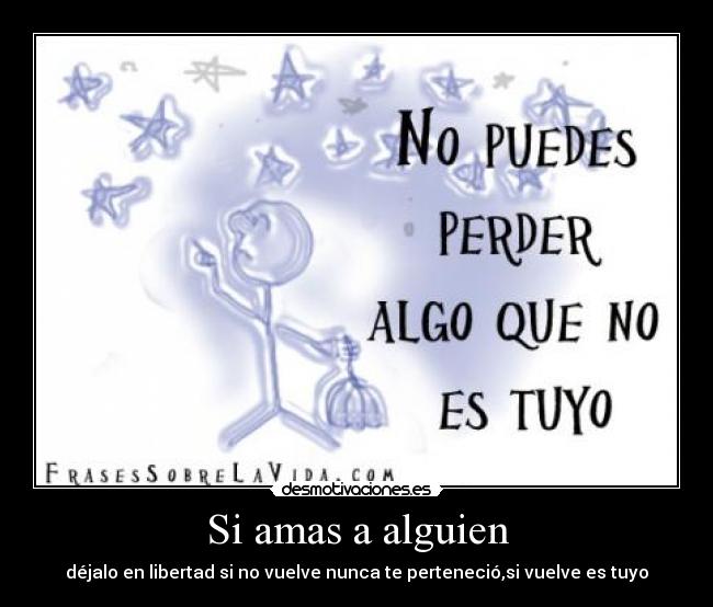 Si amas a alguien -