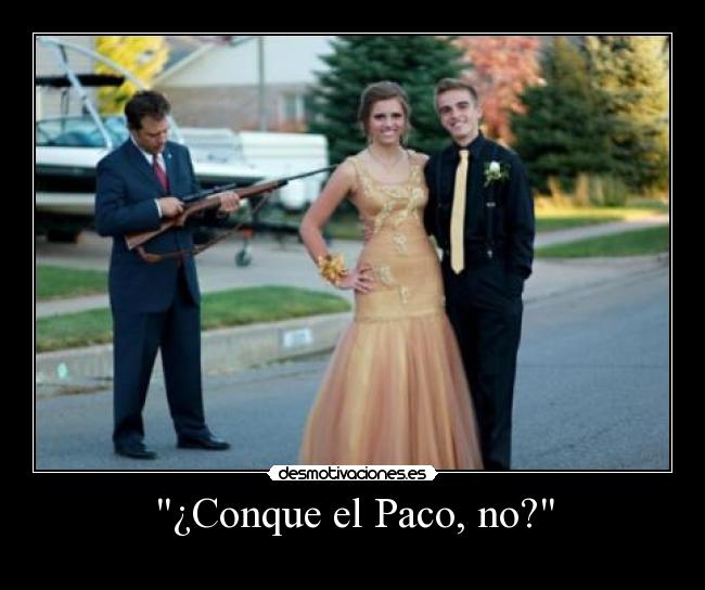 ¿Conque el Paco, no? - 