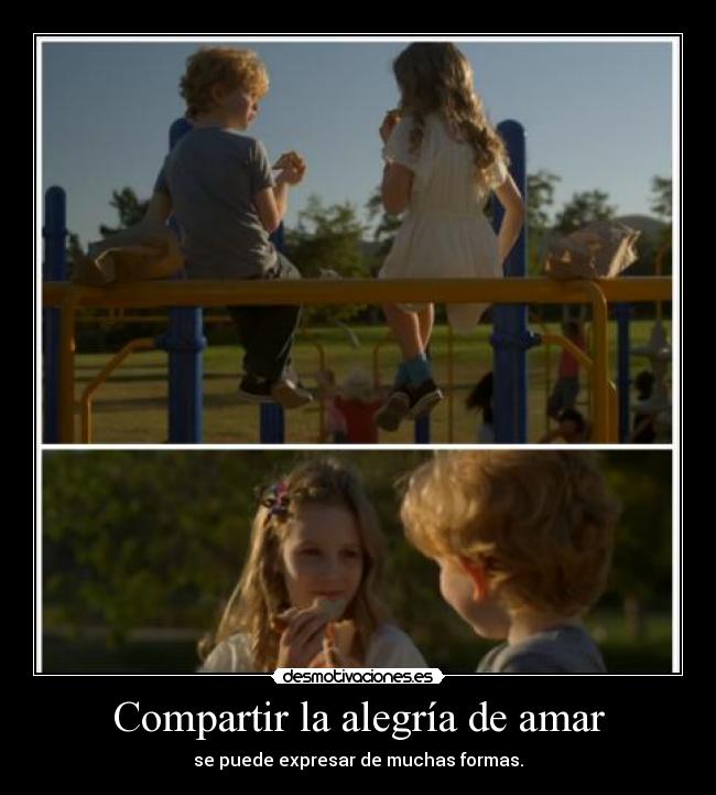 Compartir la alegría de amar - se puede expresar de muchas formas.