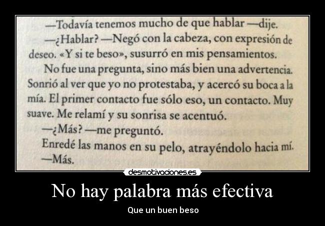 No hay palabra más efectiva - Que un buen beso