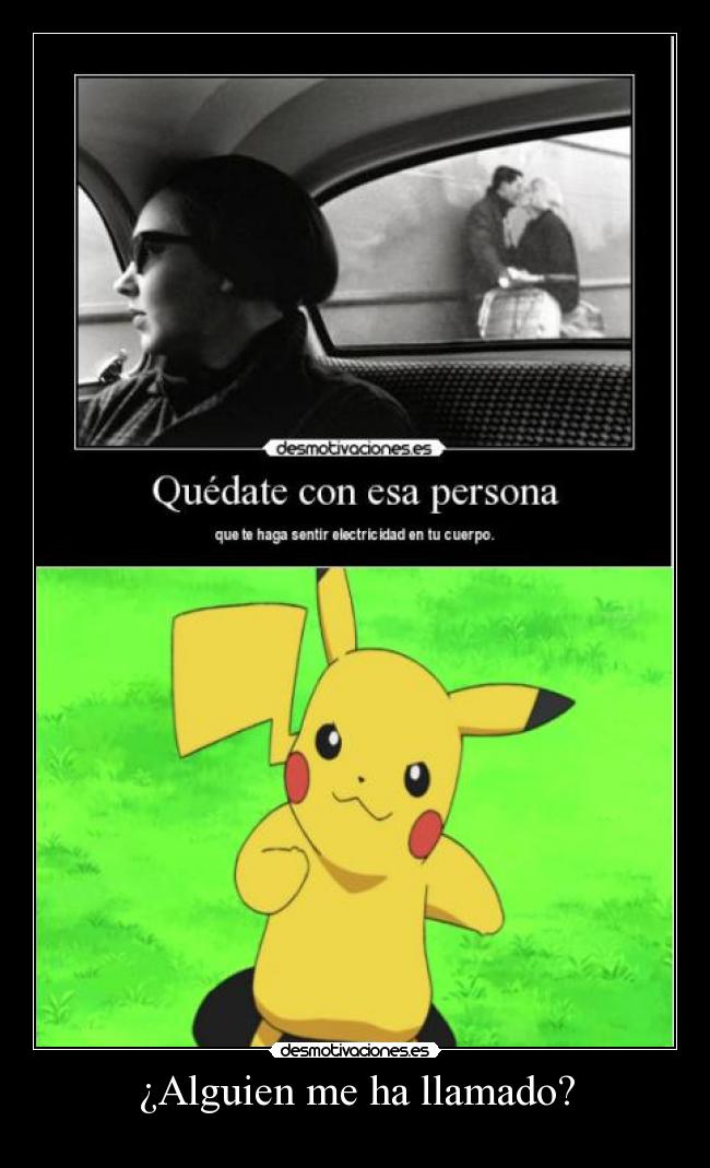 ¿Alguien me ha llamado? -