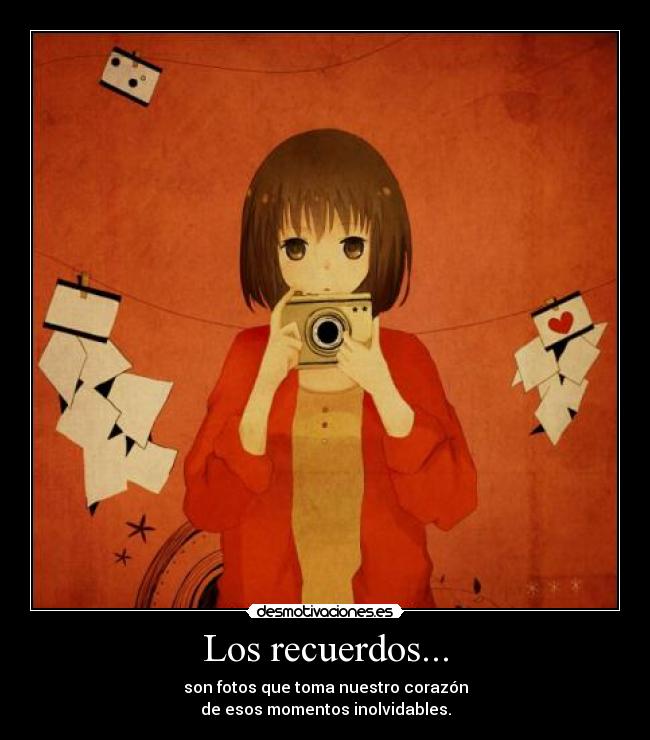 Los recuerdos... - 