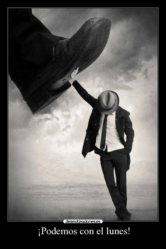 ¡Podemos con el lunes! -