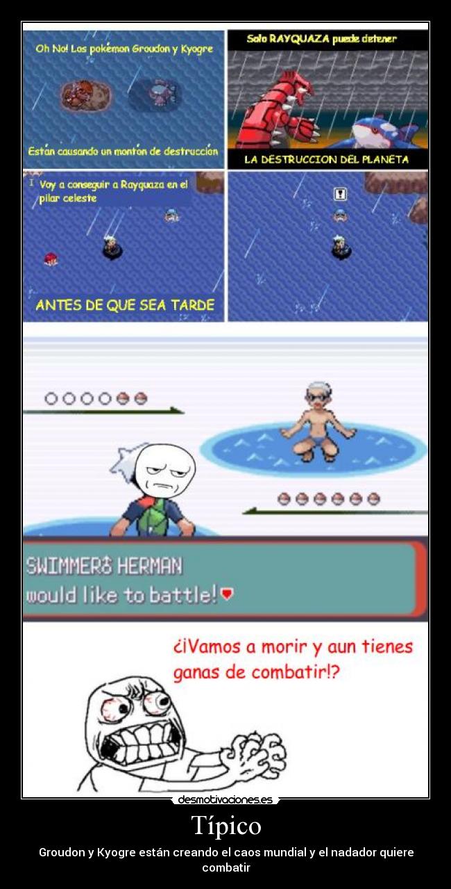 Típico - Groudon y Kyogre están creando el caos mundial y el nadador quiere combatir