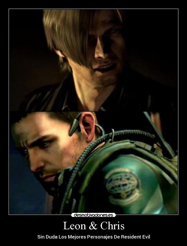 Leon & Chris - Sin Duda Los Mejores Personajes De Resident Evil