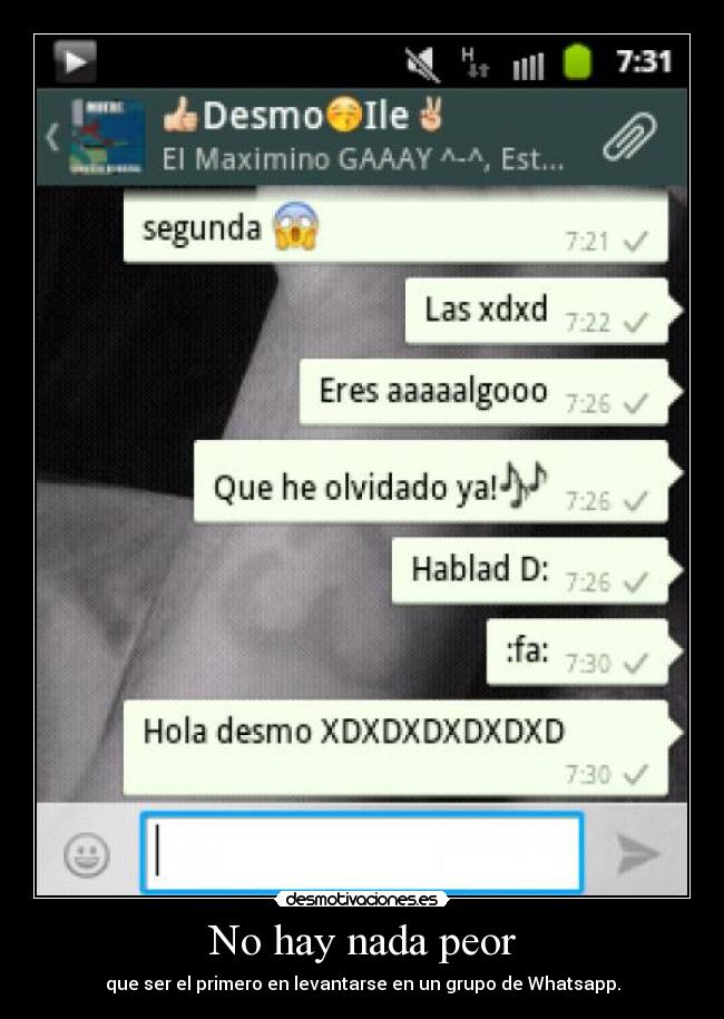 No hay nada peor - que ser el primero en levantarse en un grupo de Whatsapp.