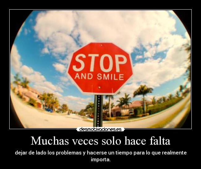 Muchas veces solo hace falta - 