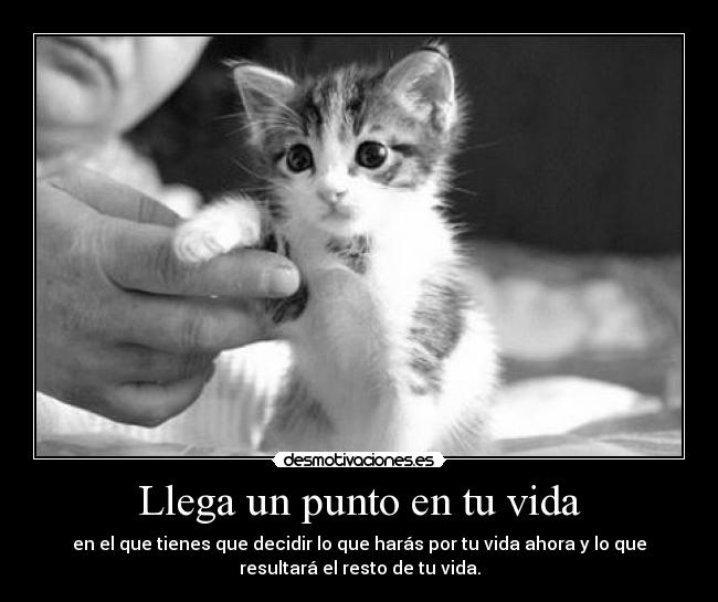 Llega un punto en tu vida - 