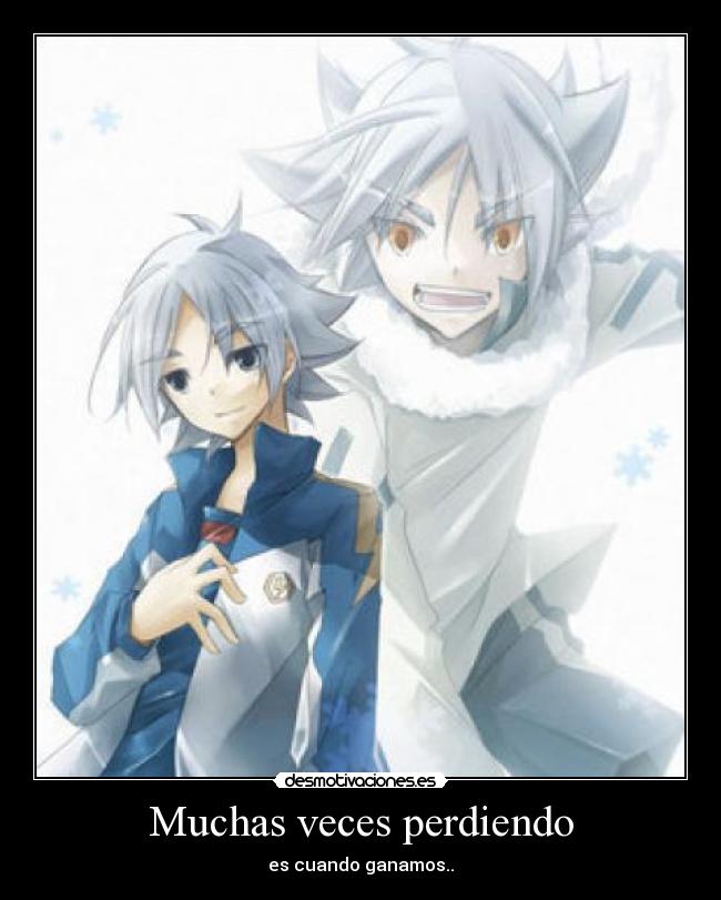 carteles anime desmotivacion inazumaeleven perder ganar aac desmotivaciones