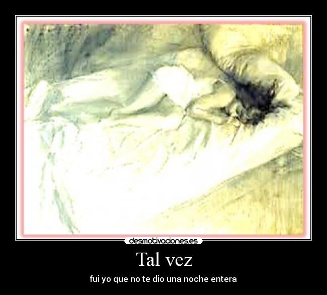 Tal vez -